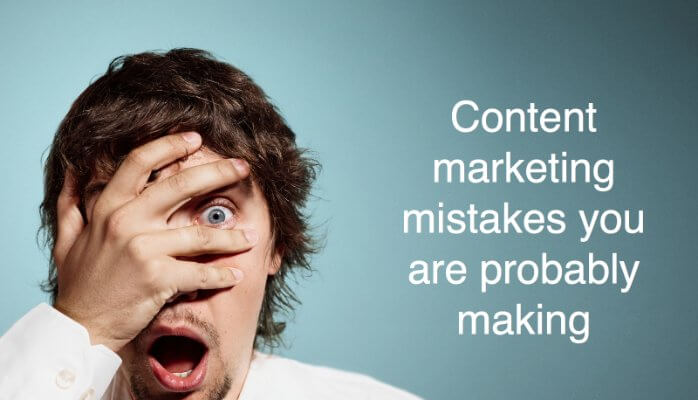 Most common content marketing mistakes 